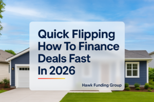 Quick flipping headline design for Hawk Funding Group over a real estate photo with bold navy typography.