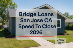 Bridge Loans San Jose CA typography design with Hawk Funding Group branding and bold navy headline.